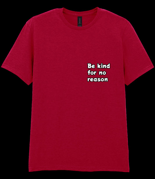 Be Kind For No Reason